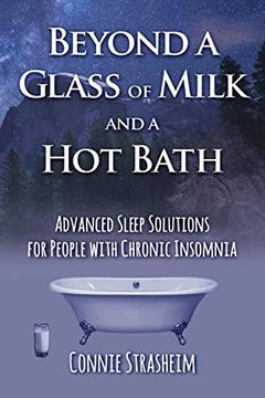 portada Beyond a Glass of Milk and a hot Bath: Advanced Sleep Solutions for People With Chronic Insomnia (en Inglés)