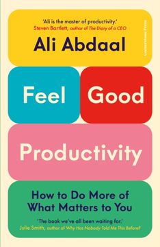 portada Feel-Good Productivity: How to do More of What Matters to you