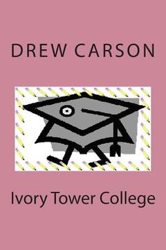 portada Ivory Tower College (en Inglés)