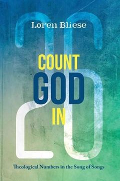 portada Count god in: Theological Numbers in the Song of Songs (en Inglés)