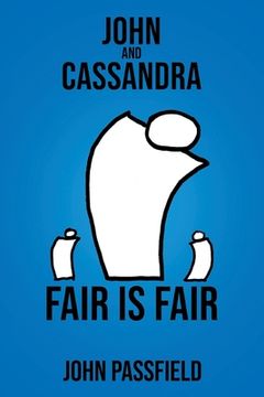 portada John and Cassandra: Fair Is Fair (en Inglés)