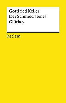 portada Der Schmied Seines Glückes: Novelle (Reclams Universal-Bibliothek) (in German)