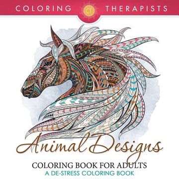 portada Animal Designs Coloring Book For Adults - A De-Stress Coloring Book (en Inglés)