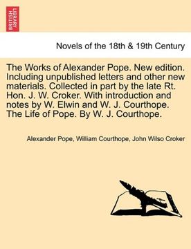 portada the works of alexander pope. new edition. including unpublished letters and other new materials. collected in part by the late rt. hon. j. w. croker.