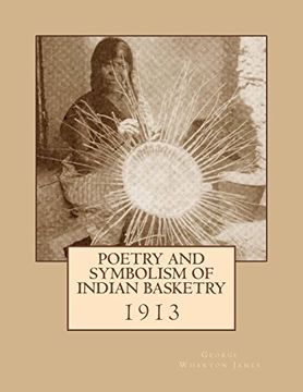 portada Poetry and Symbolism of Indian Basketry: 1913 (en Inglés)