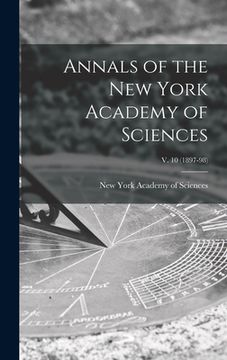 portada Annals of the New York Academy of Sciences; v. 10 (1897-98) (en Inglés)