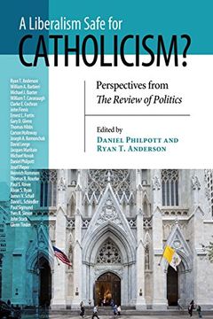 portada Liberalism Safe for Catholicism? , a: Perspectives From the Review of Politics (Review of Politics Series) 