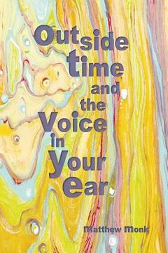 portada Outside Time and the Voice in Your Ear (en Inglés)