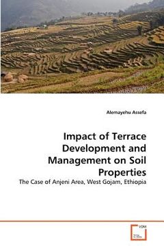 portada impact of terrace development and management on soil properties (in English)