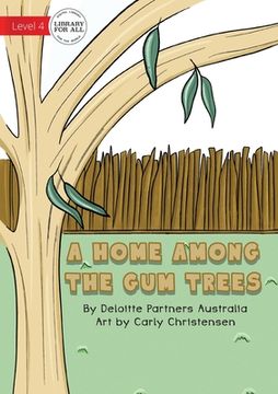 portada A Home Among The Gum Trees (in English)