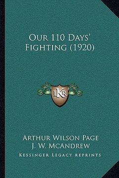 portada our 110 days' fighting (1920)