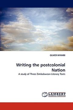 portada writing the postcolonial nation (en Inglés)