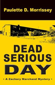 portada Dead Serious Day: A Zachary Marchand Mystery (in English)