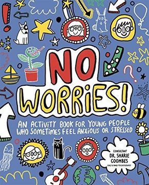 portada No Worries! Mindful Kids: An activity book for young people who sometimes feel anxious or stressed (Paperback) (in English)