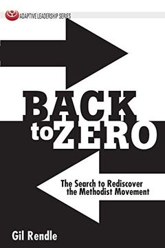 portada Back to Zero: The Search to Rediscover the Methodist Movement (en Inglés)