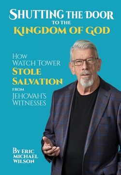 portada Shutting the Door to the Kingdom of God (en Inglés)