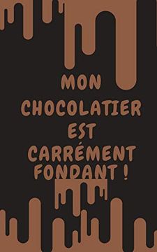 portada Mon Chocolatier est Carrément Fondant! (en Francés)