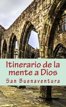 portada Itinerario De La Mente A Dios (spanish Edition) (in Spanish)