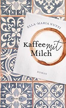 portada Kaffee mit Milch: Der Bestseller aus Schweden (en Alemán)
