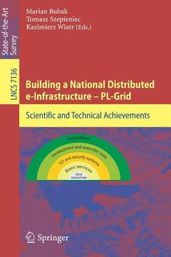 portada building a national distributed e-infrastructure -- pl-grid (en Inglés)