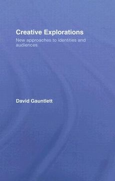 portada creative explorations: new approaches to identities and audiences