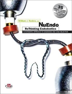 portada Nuendo Rethinking Endodontics - a Systematic Approach to Diagnosis and Case Selection (en Inglés)