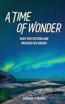 portada A Time of Wonder: Daily Reflections and Prayers for Advent (en Inglés)