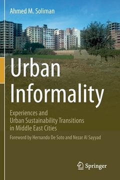 portada Urban Informality: Experiences and Urban Sustainability Transitions in Middle East Cities (in English)