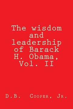 portada the wisdom and leadership of barack h. obama, vol. ii (en Inglés)