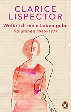portada Wofür ich Mein Leben Gebe: Kolumnen 1946-1977 (en Alemán)