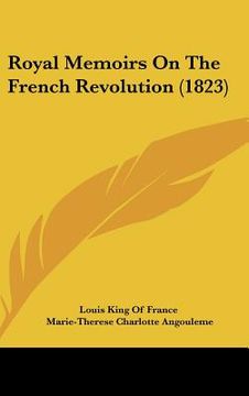 portada royal memoirs on the french revolution (1823) (in English)