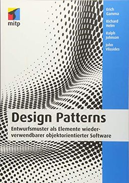 portada Design Patterns: Entwurfsmuster als Elemente Wiederverwendbarer Objektorientierter Software (Mitp Professional) (en Alemán)