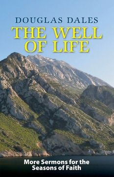 portada The Well of Life: More Sermons for the Seasons of Faith (en Inglés)