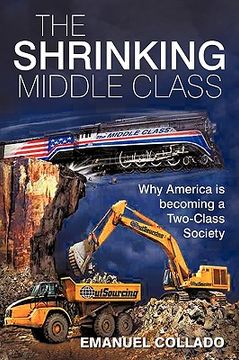 portada the shrinking middle class: why america is becoming a two-class society (en Inglés)