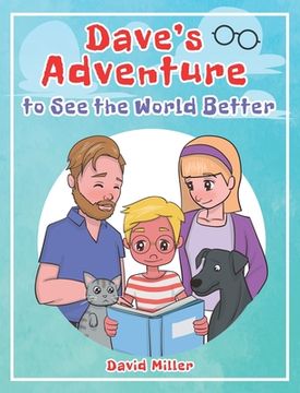 portada Dave's Adventure to See the World Better (en Inglés)