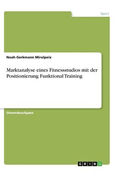 portada Marktanalyse Eines Fitnessstudios mit der Positionierung Funktional Training (en Alemán)