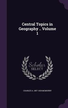 portada Central Topics in Geography .. Volume 1 (in English)