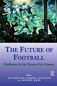portada The Future of Football (Sport in the Global Society) (en Inglés)