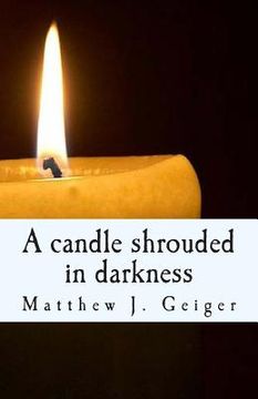 portada A candle shrouded in darkness (in English)