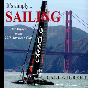 portada It's Simply...SAILING: Our Voyage to the 2013 America's Cup