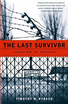 portada The Last Survivor: Legacies of Dachau 