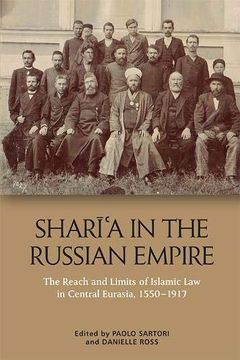 portada Sharia in the Russian Empire: The Reach and Limits of Islamic law in Central Eurasia, 1550-1900 (en Inglés)