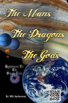 portada The Mans, The Dragons, The Gods: A Chronicle held by the Shaman Organization (en Inglés)