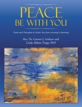 portada Peace Be with You: Tools and Thoughts to Guide You from Anxiety to Serenity (in English)