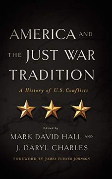 portada America and the Just war Tradition: A History of U. S. Conflicts (in English)