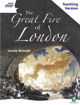 portada Rigby Star Guided White Level: The Great Fire of London Teaching Version: White Level Non-Fiction (Starquest) 