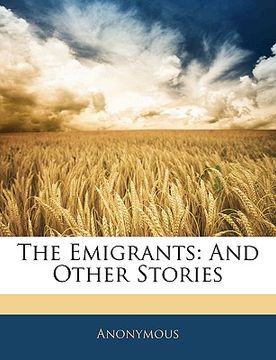 portada the emigrants: and other stories (in English)