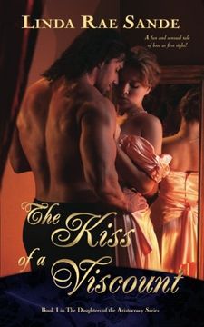portada The Kiss of a Viscount (The Daughters of the Aristocracy) (Volume 1)