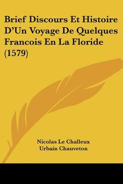 portada brief discours et histoire d'un voyage de quelques francois en la floride (1579) (en Inglés)