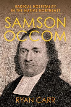 portada Samson Occom: Radical Hospitality in the Native Northeast (Religion, Culture, and Public Life) (en Inglés)